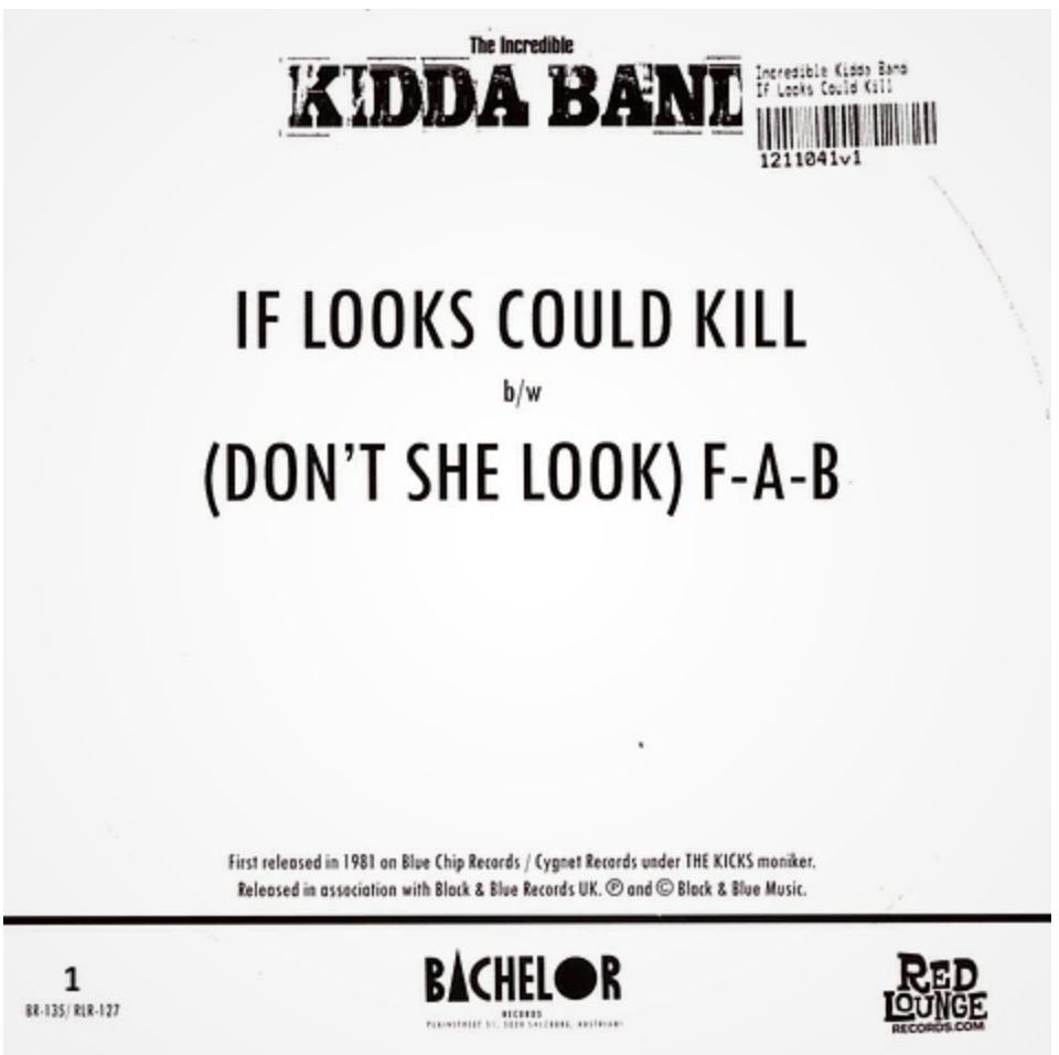 Incredible KiDDA BAND, THE (ジ・インクレディブル・キッダ・バンド)  - If Looks Could Kill (EU 限定プレス再発 7"/ New) 「キックス」名義の2nd シングル !