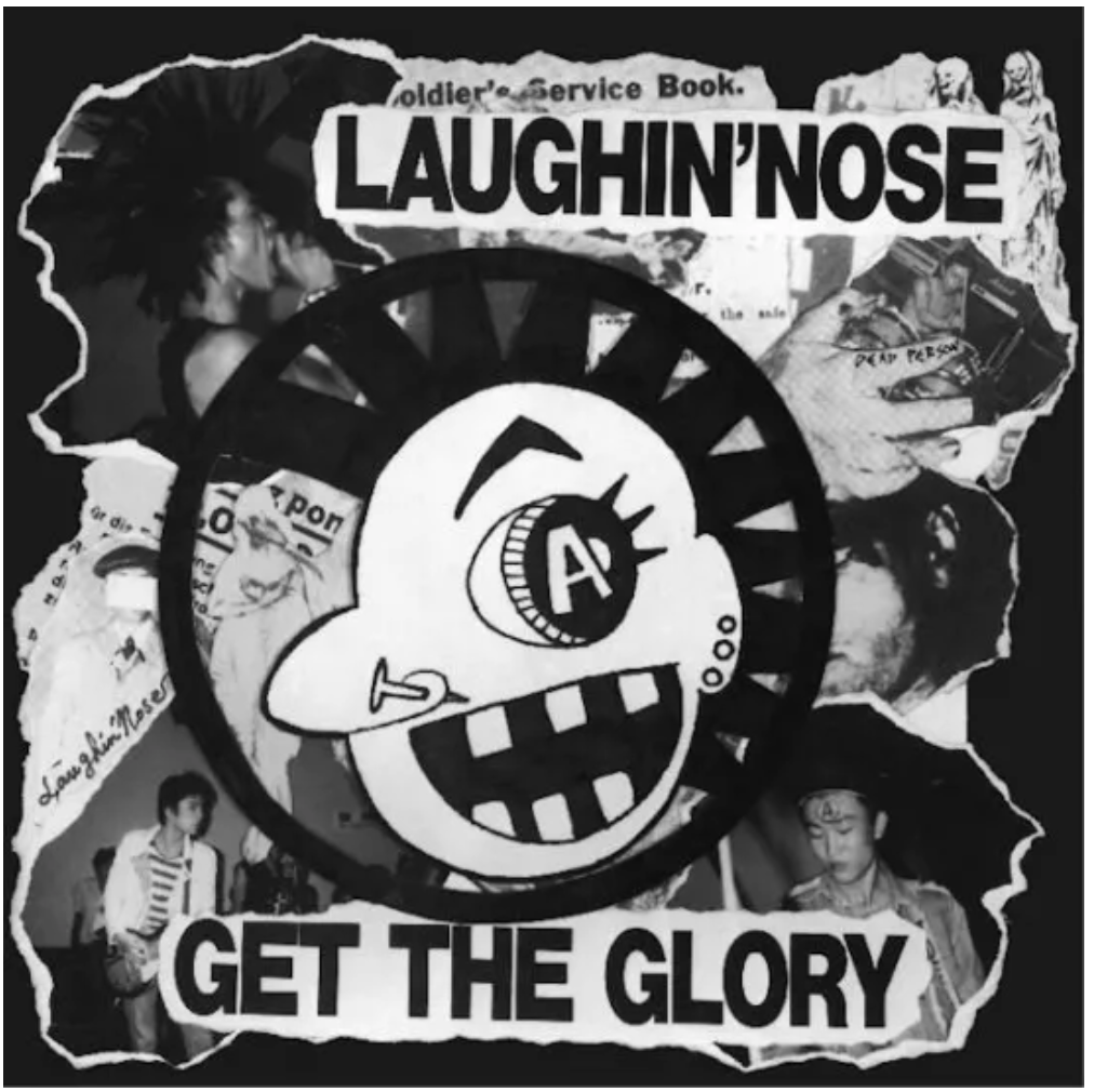 LAUGHIN' NOSE (ラフィン・ノーズ)  - Get The Glory (Japan「正規」限定再発 7"/ 予約商品) 2026年4月初旬頃発売 !