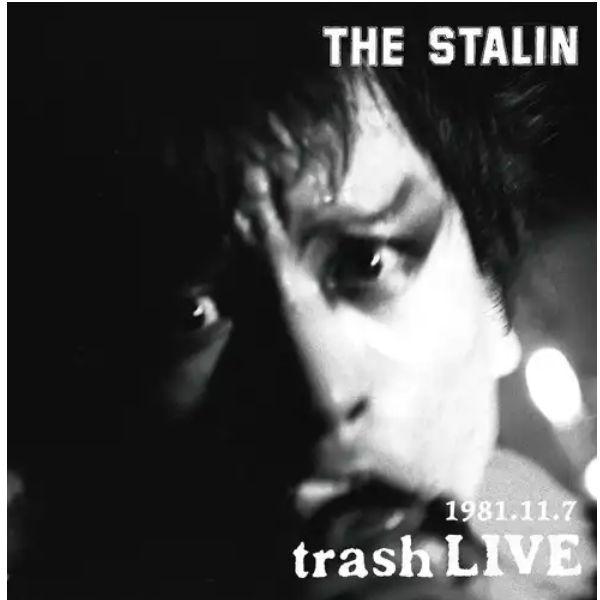 THE STALIN ライブ DVD STALIN, THE (ザ・スターリン) - 1981.11.7 trash Live (Japan 限定