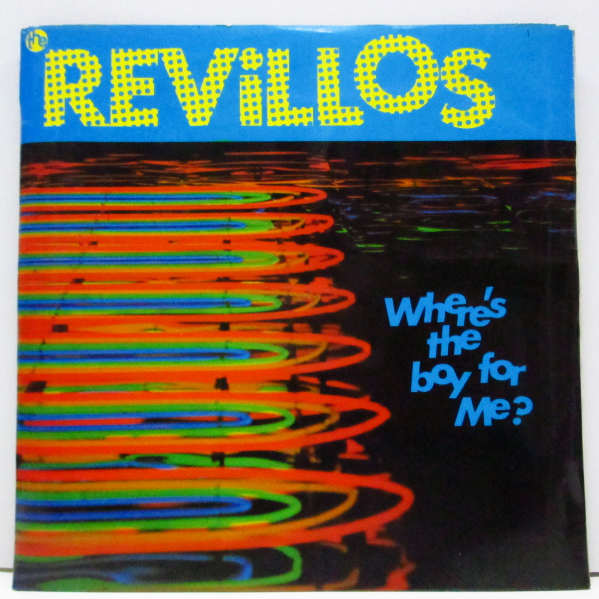 REVILLOS, THE (ザ ・レヴィロス)  - Where's The Boy For Me? (UK オリジナル 7"+両面コーティングジャケ)