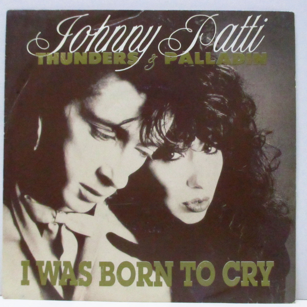 JOHNNY THUNDERS & PATTI PALLADIN (ジョニー・サンダース & パティ・パラディン)  - I Was Born To Cry (Spain プロモオンリー片面 7"/光沢ソフト紙ジャケ) 