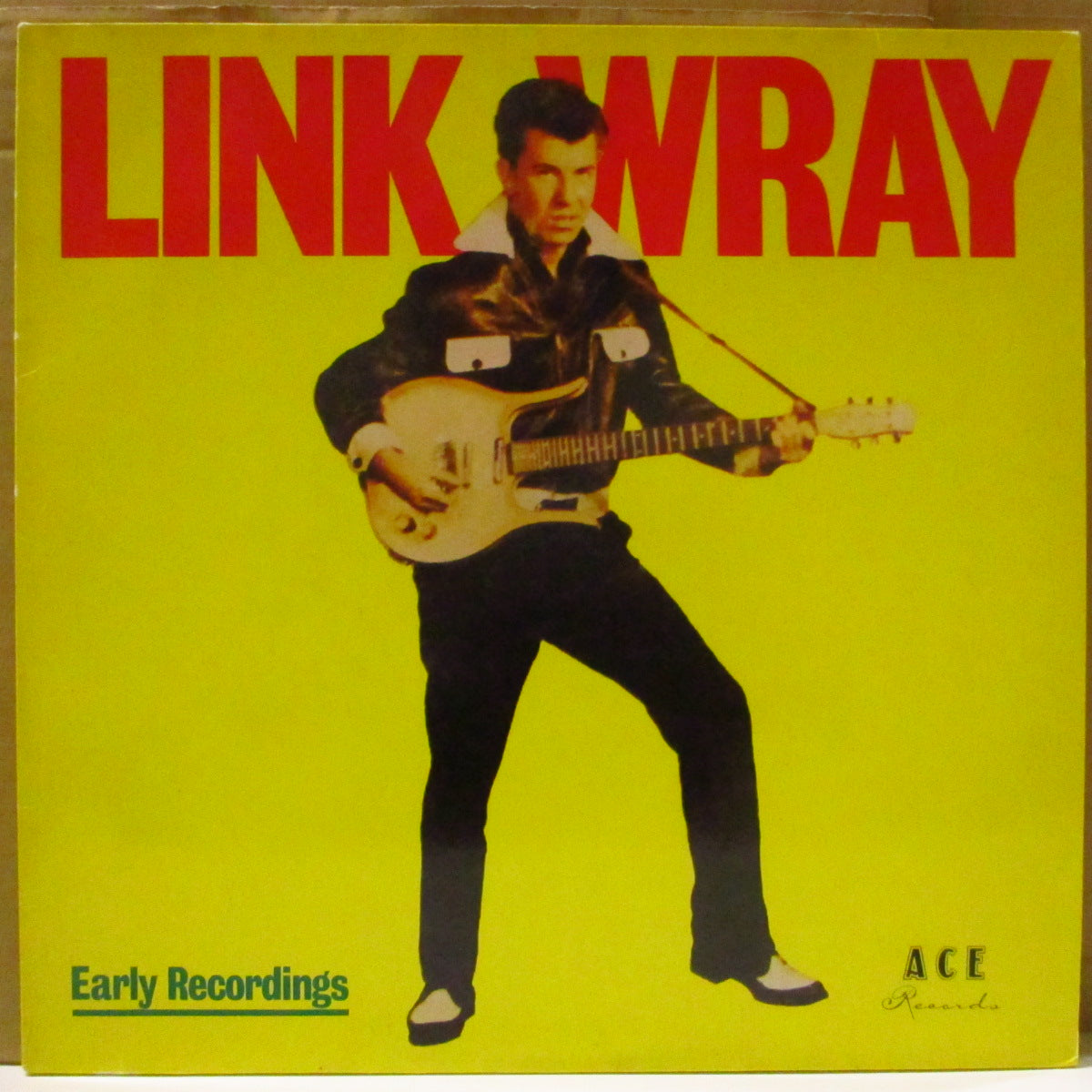LINK WRAY (リンク・レイ)  - Early Recordings (UK Ace社 '87 再発「銀ロゴ、黒ラベ」モノラル LP)Swan社黄金期コンピ