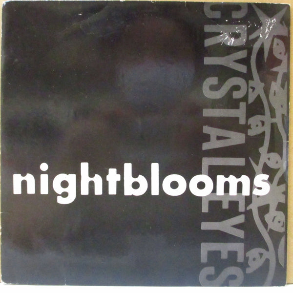 NIGHTBLOOMS, THE (ザ・ナイトブルームス)  - Crystal Eyes (UK オリジナル 7インチ+光沢固紙ジャケ)