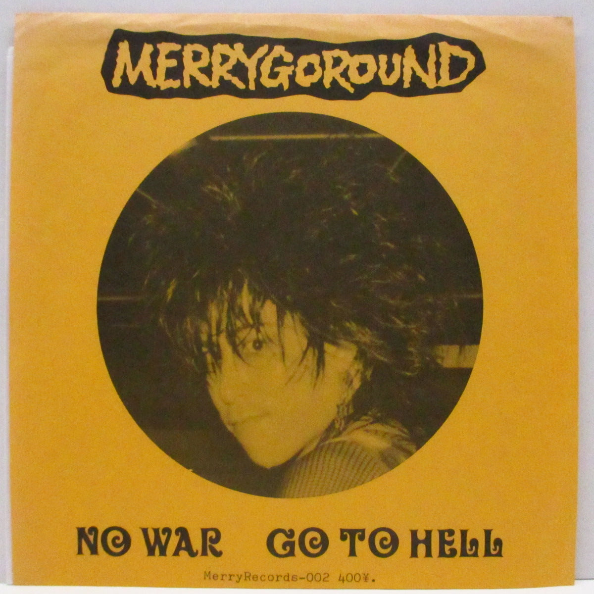 MERRYGOROUND (メリーゴーランド)  - No War / Go To Hell (Japan '86 オリジナル片面2曲入り FLEXI/マットソフト紙二つ折りジャケ) セカンド！