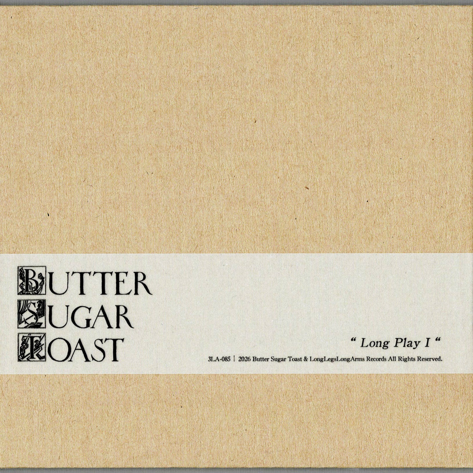 BUTTER SUGAR TOAST (バター・シュガー・トースト)  - Long Play I (Japan 限定リリース CD/NEW) '26年1stアルバム