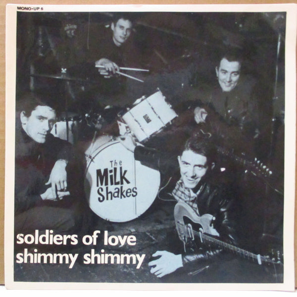 MILKSHAKES (ミルクシェイクス)  - Soldiers Of Love (UK オリジナル・モノラル 7インチ+表面コーティングジャケ)