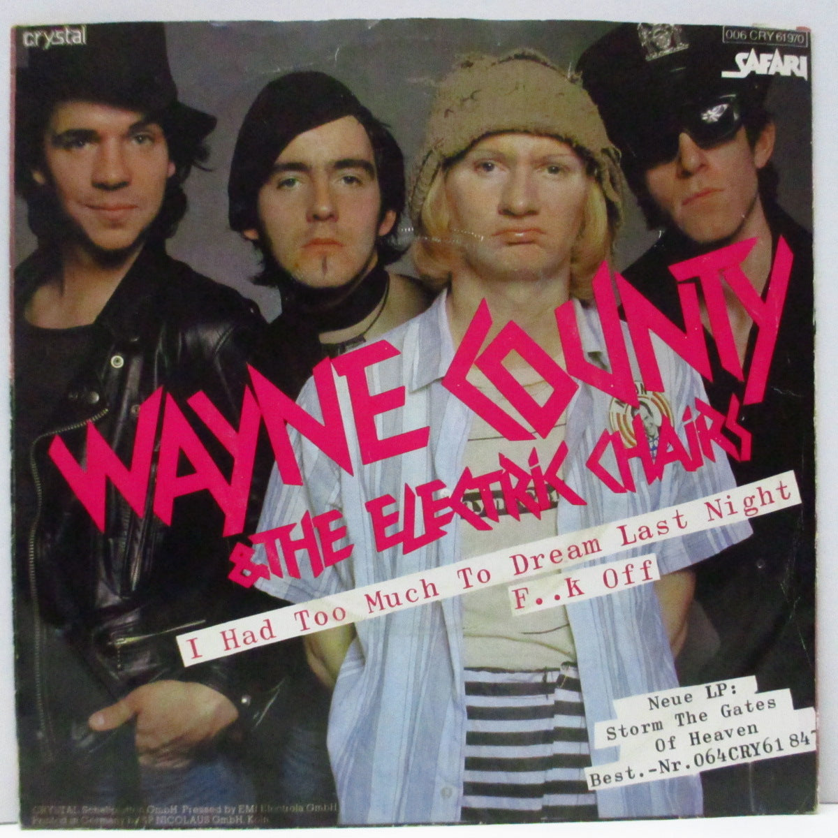 WAYNE COUNTY & THE ELECTRIC CHAIRS (ウェイン・カウンティ & ジ・エレクトリック・チェアーズ)  - I Had Too Much To Dream Last Night (German オリジナル 7"/光沢ソフト紙ジャケ) ドイツのみのレアシングル！