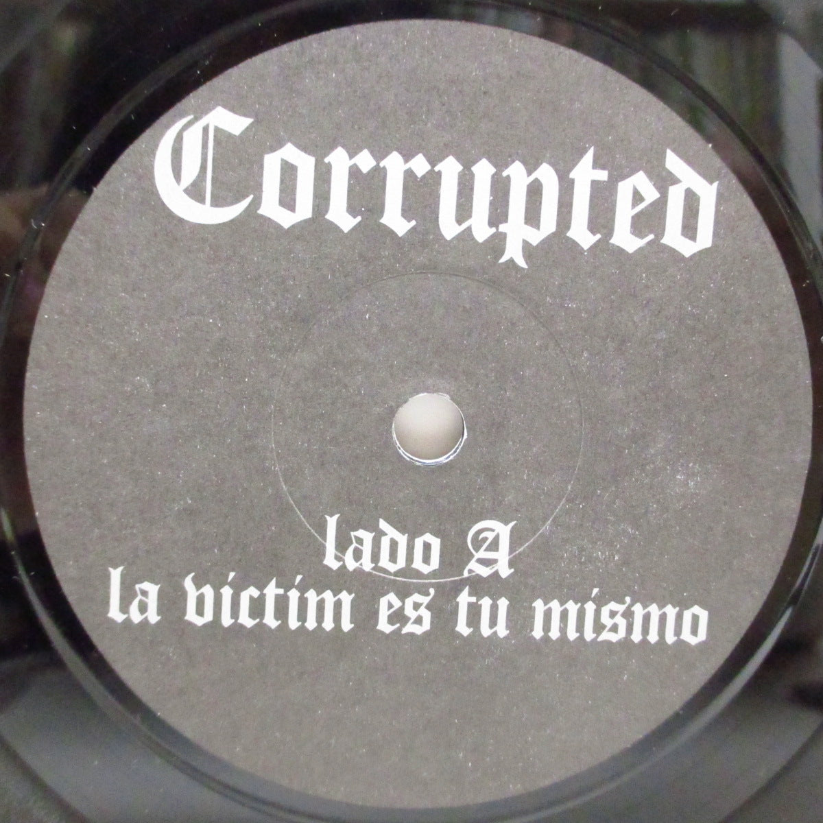 CORRUPTED (コラプテッド)  - La Victim Es Tu Mismo (Czech Republic '01 オリジナル 7"/初回「銀黒」ジャケ）