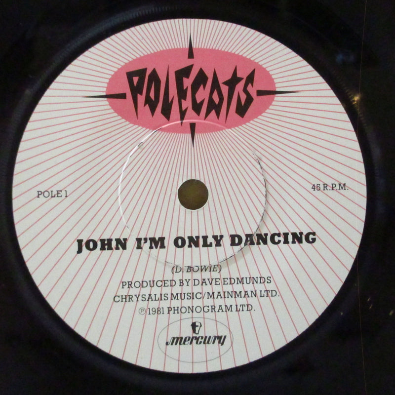 POLECATS (ポールキャッツ)  - John I'm Only Dancing (UK オリジナル・ペーパーラベ 7インチ+光沢ソフト紙ジャケ)