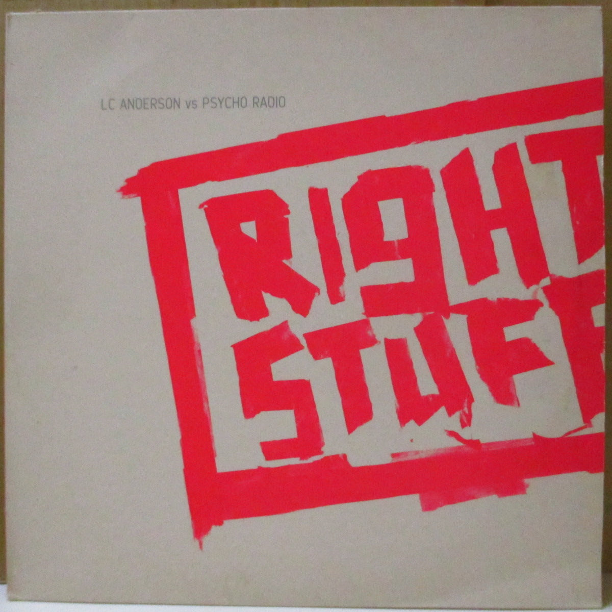 LC ANDERSON VS PSYCHO RADIO (LC・アンダーソン VS サイコ・レディオ)  - Right Stuff (UK '03 オリジナル3バージョン収録B面のみ33回転 12インチ)