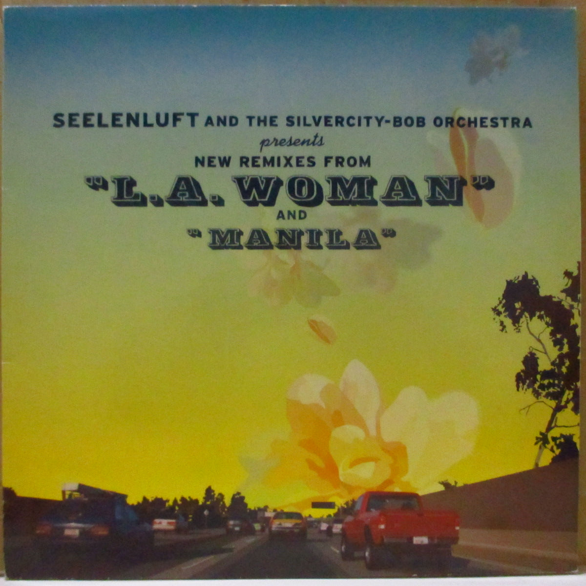 SEELENLUFT AND THE SILVERCITY-BOB ORCHESTRA (シーレンラフト・アンド・ザ・シルバーシティ・ボブ・オーケストラ)  - L.A. Woman / Manila - Remixes (Austria '03 オリジナル4曲入り33回転 12インチ)