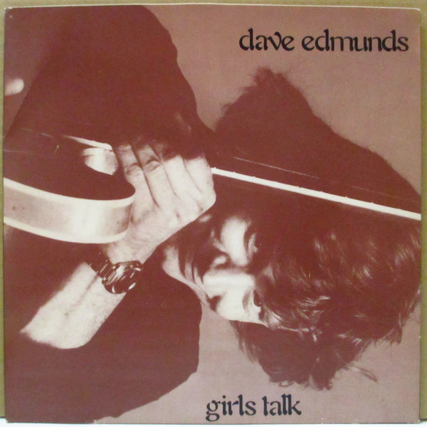 DAVE EDMUNDS (デイヴ・エドモンズ)  - Girls Talk (UK オリジナル「黒盤」 7インチ＋光沢固紙ジャケ)