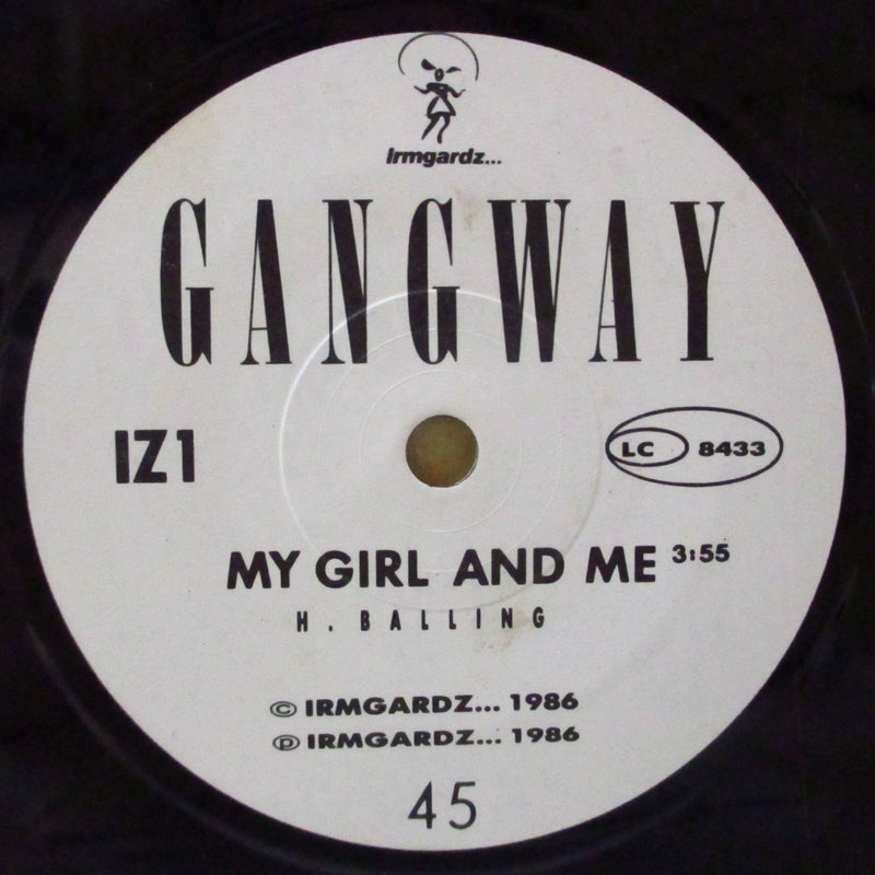 GANGWAY (ギャングウェイ)  - My Girl And Me (UK オリジナル 「Irmgardz...」社7インチ+固紙ジャケ)