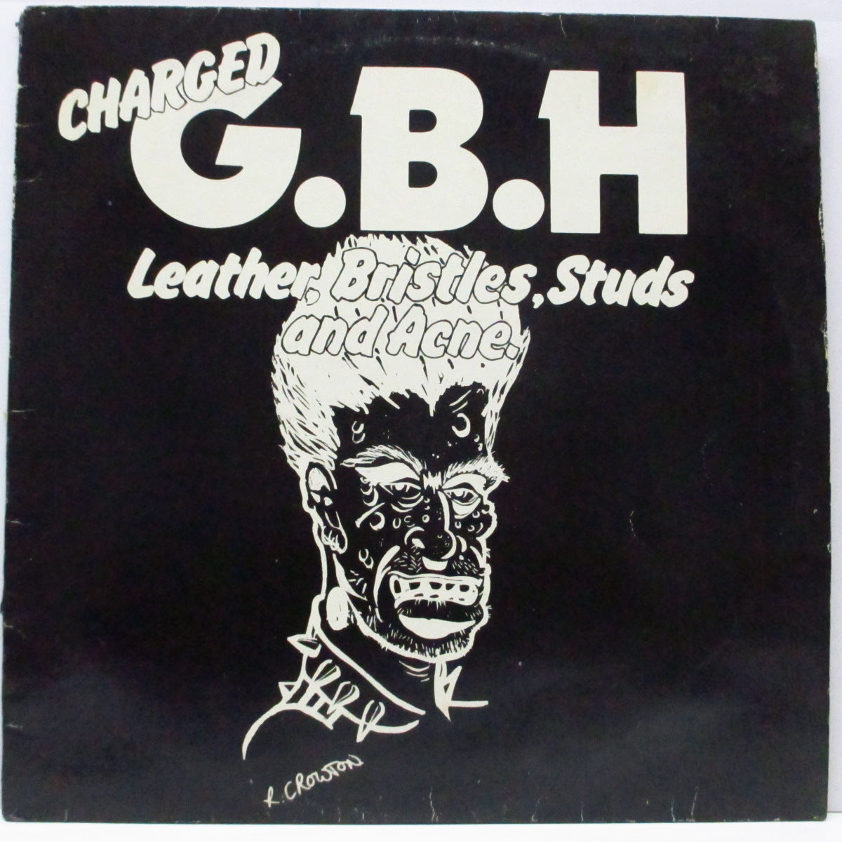 Charged G.B.H (チャージド G.B.H)  - Leather, Bristles, Studs And Acne. (UK '82 「トリプルクラン＆黒ラベ」リミックス 再発 12")
