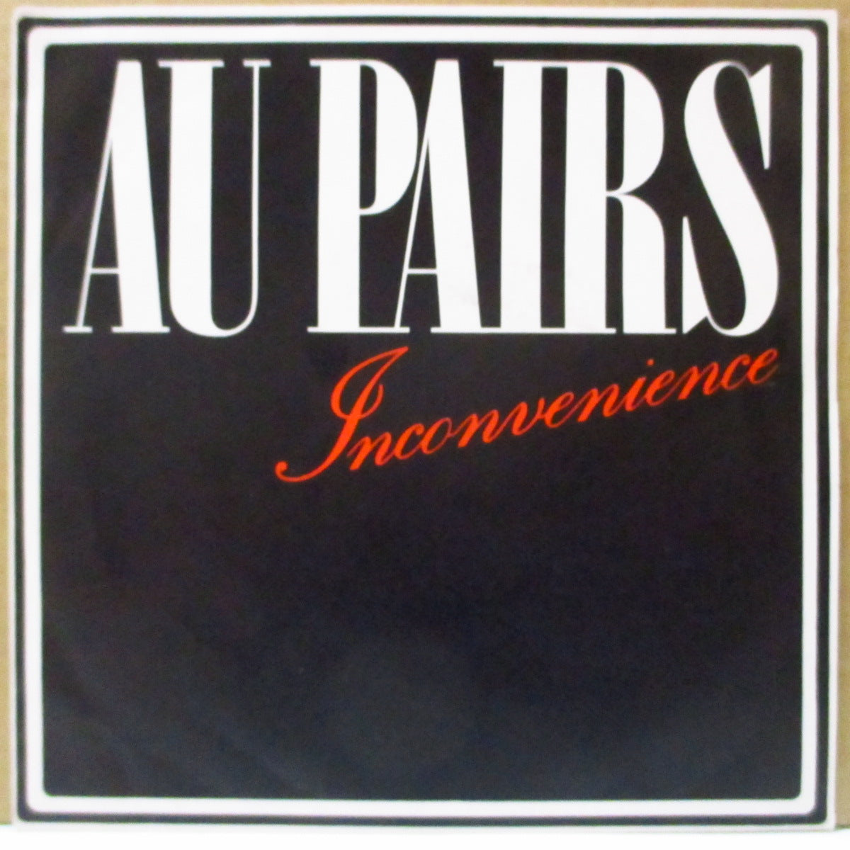 AU PAIRS (オー・ペアーズ)  - Inconvenience (UK オリジナル 7インチ+光沢ソフト紙ジャケ)