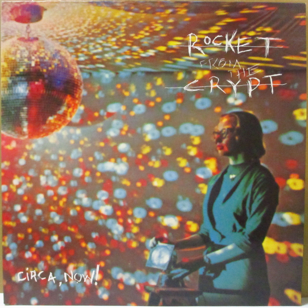 ROCKET FROM THE CRYPT (ロケット・フロム・ザ・クリプト)  - Circa, Now! (US オリジナル「黒盤」LP) '92年2ndアルバム