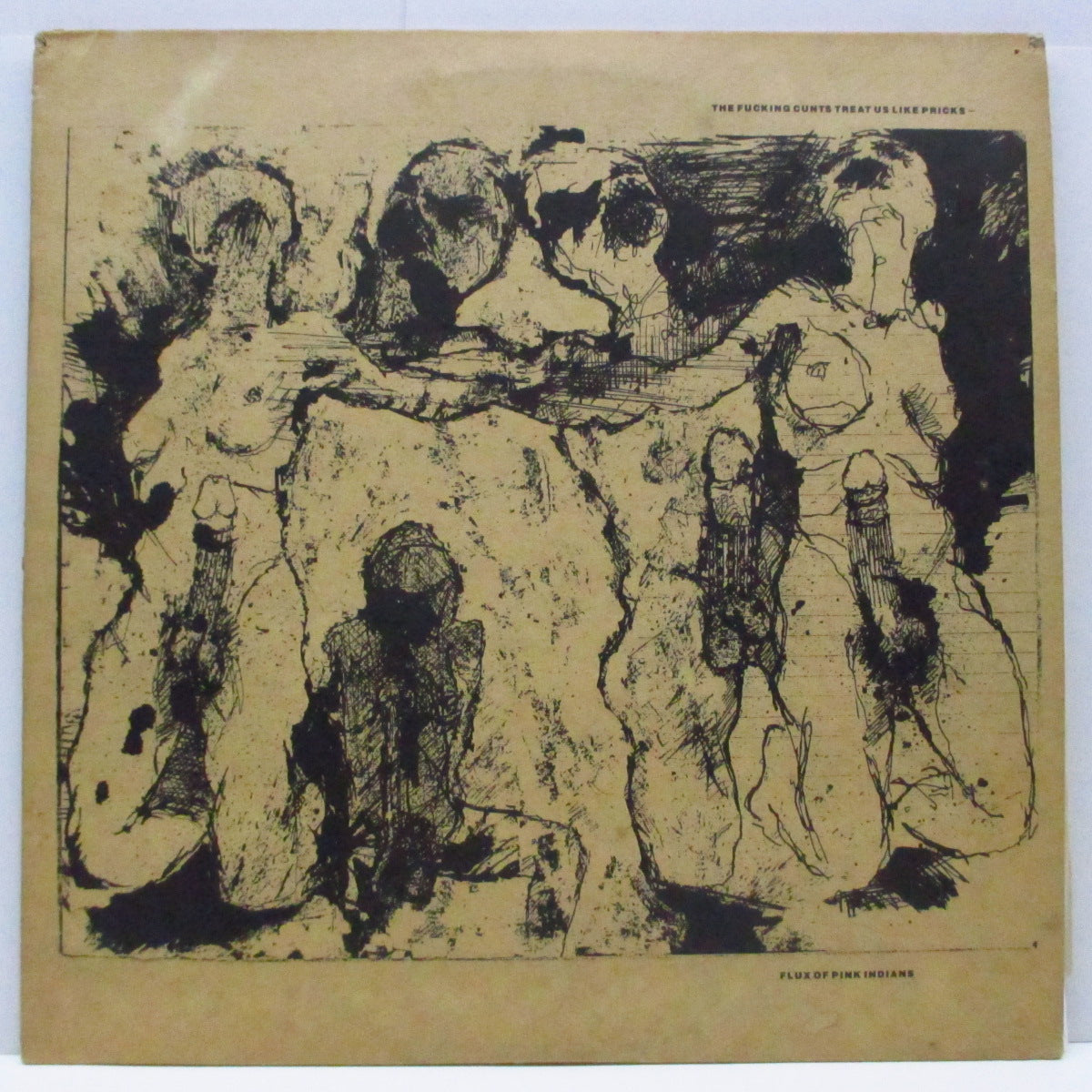FLUX OF PINK INDIANS (フラックス・オブ・ピンク・インディアンズ)  - The Fucking Cunts Treat Us Like Pricks (UK '86 再発 LP/TPLP 3) '84年セカンド！