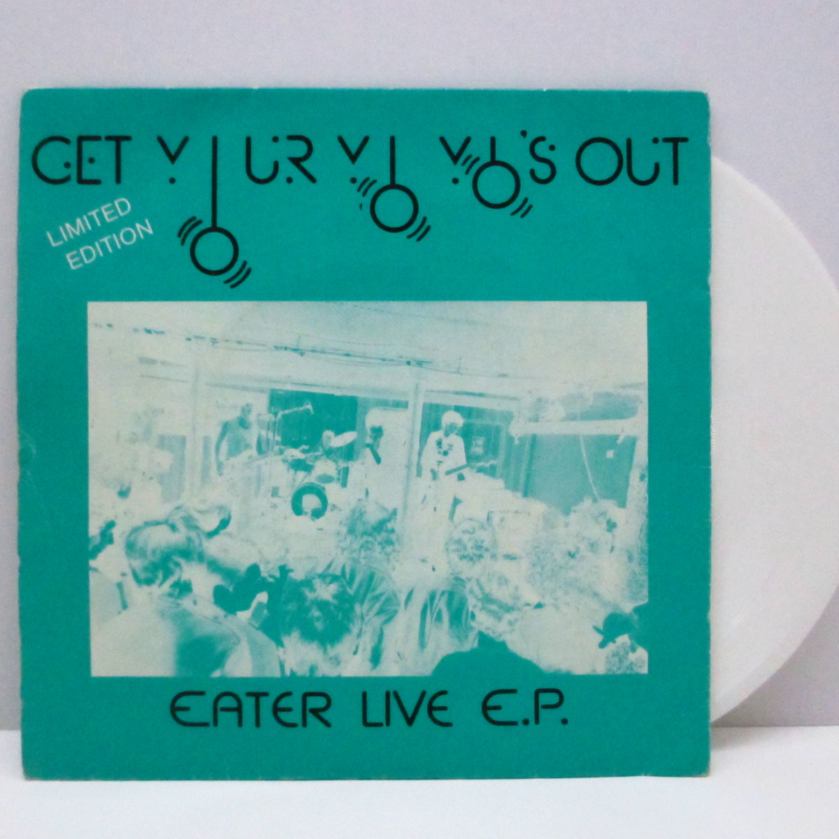 EATER (イーター)  - Live E.P. - Get Your Yo Yo's Out (UK 限定「ホワイトヴァイナル」7"/光沢固紙「グリーン」ジャケ)