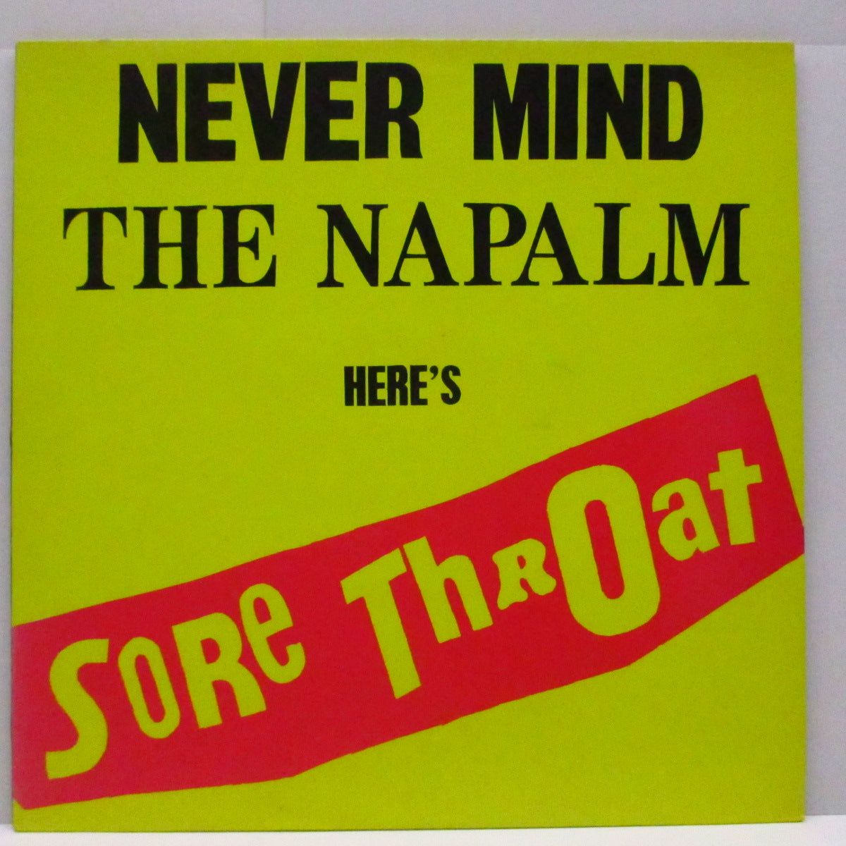 SORE THROAT (ソアー・スロウト)  - Never Mind The Napalm Here's Sore Throat (UK オリジナル LP) '89年サード！