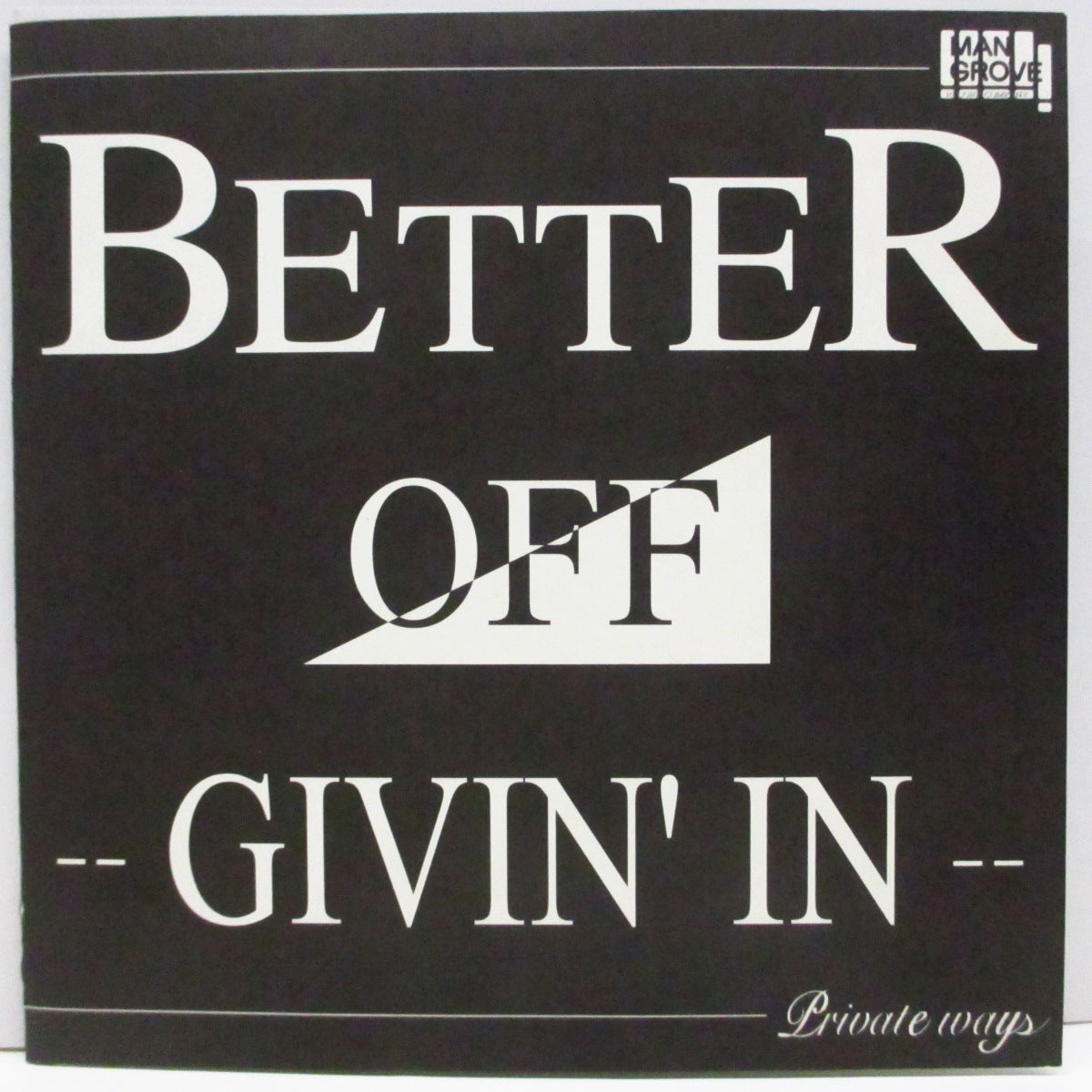PRIVATE WAYS (プライベート・ウェイズ)  - Better Off Givin’ In (Japan '98 オリジナル 7"/マットソフト紙三つ折りジャケ) セカンド！