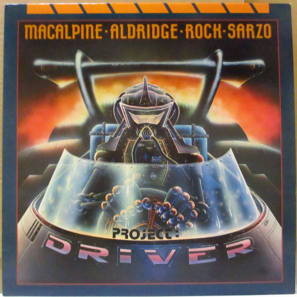 MACALPINE-ALDRIDGE-ROCK-SARZO (マカパイン・アルドリッジ・ロック・サーゾ)  - Project: Driver (US オリジナル LP) '86年豪華共演バンド唯一のアルバム