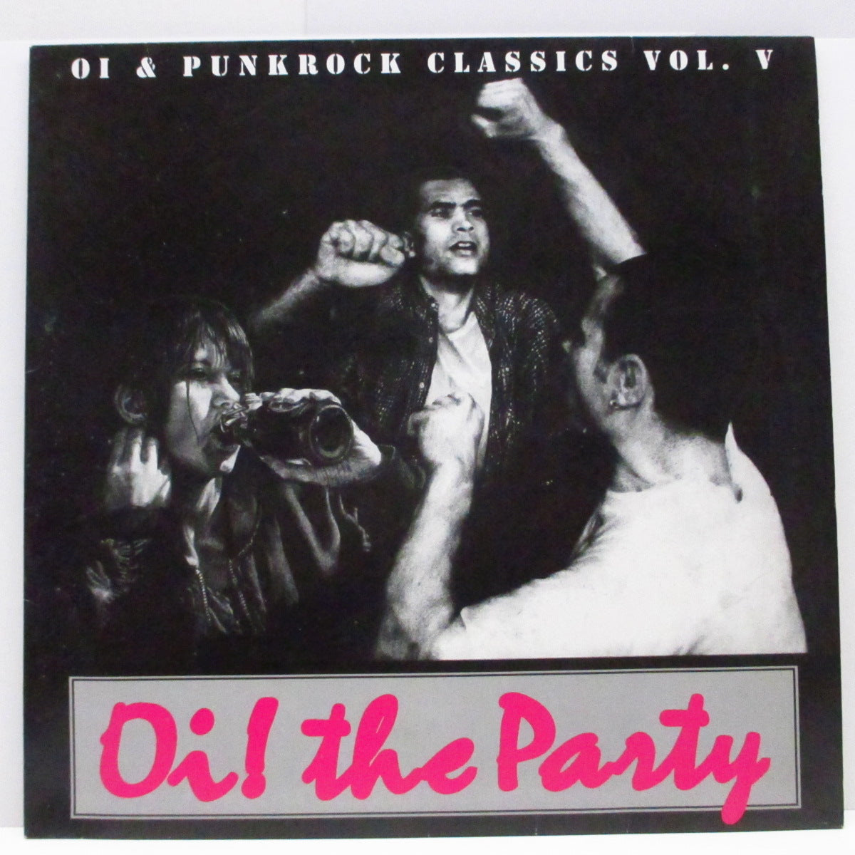V.A. (各国 Oi!パンク・コンピ！)  - Oi! The Party - Oi & Punkrock Classics Vol. V (German 限定 LP)