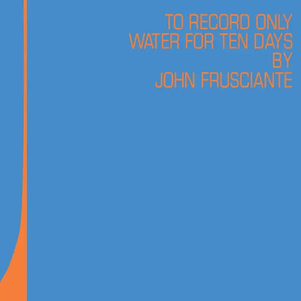 John Frusciante RSD限定レコード　ジョン・フルシアンテ JOHN FRUSCIANTE (ジョン・フルシアンテ) - To Only Record Water For