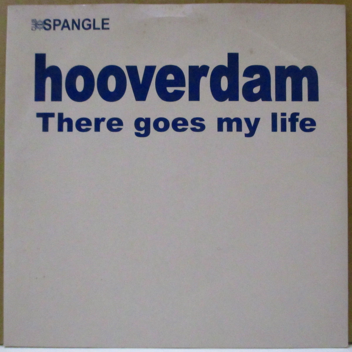 HOOVERDAM (フーヴァーダム)  - There Goes My Life (UK オリジナル 7インチ+光沢固紙ジャケ)