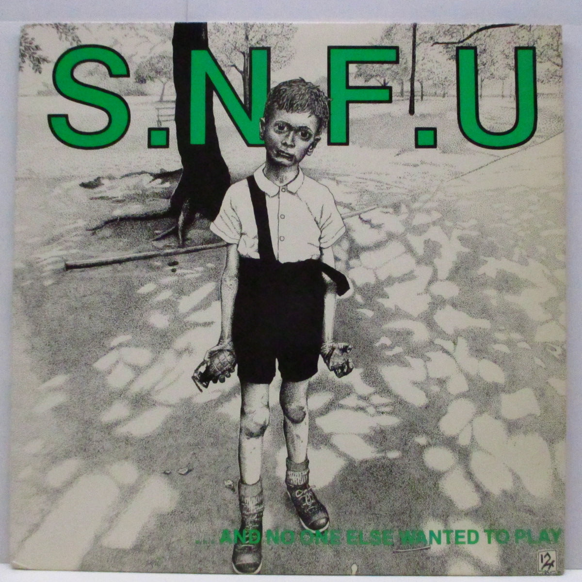 S.N.F.U. (エス・エヌ・エフ・ユー)  - And No One Else Wanted To Play (US '85 再発「緑ラベ」LP/セカンドジャケ）'85年ファースト！