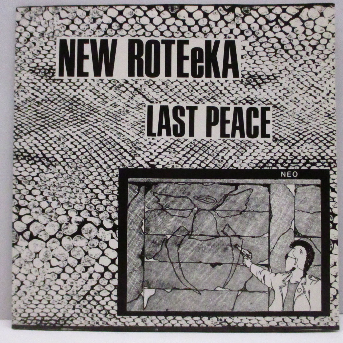 NEW ROTEeKA (ニューロティカ)  - Last Peace (Japan '86 オリジナル8曲入り 7"/折り畳みジャケ) セカンド EP !