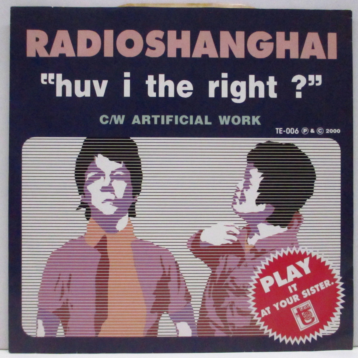 RADIO SHANGHAI (レディオ・シャンハイ)  - Huv I The Right? (Japan '00 オリジナル 7"/「ブルー」ジャケ）サード！