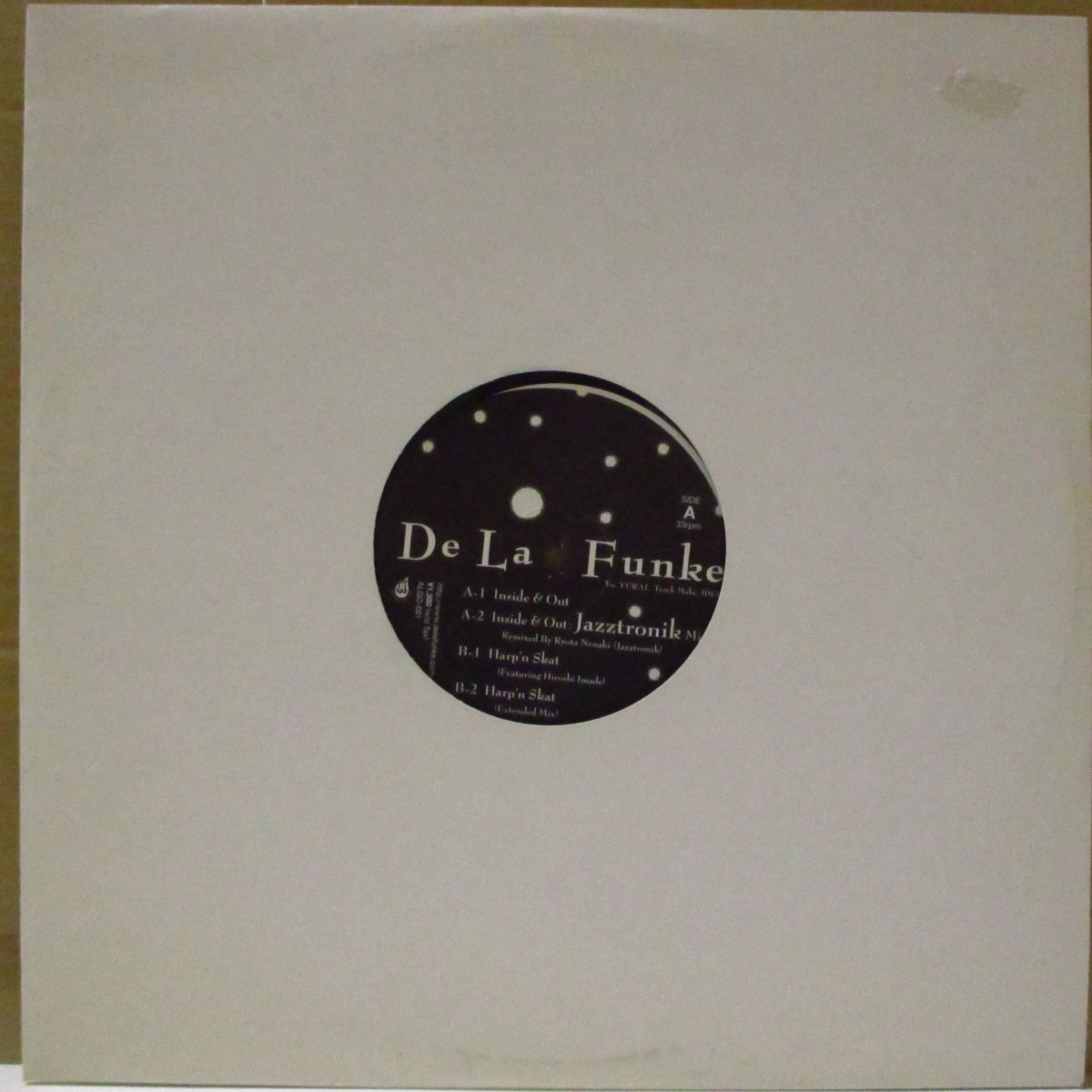DE LA FUNKE (デ・ラ・フンケ)  - Inside Out / Harp'n Skat (Japan '03 オリジナル33回転4曲入り 12インチ/プレーン白ダイカットスリーブ)
