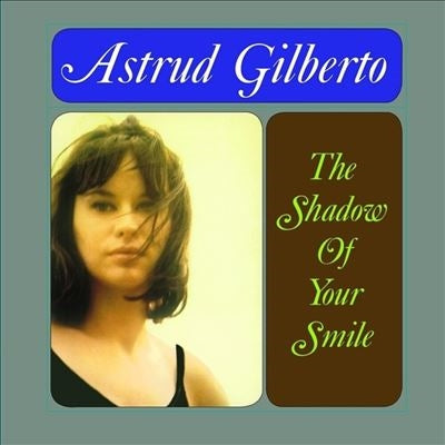 ASTRUD GILBERTO (アストラッド・ジルベルト)  - The Shadow Of Your Smile (EU 限定リマスター再発ステレオ LP/New)