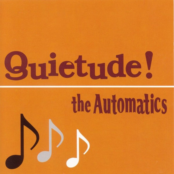 AUTOMATICS, THE  (ジ・オートマチクス)  - Quietude! (日本 限定 CD/New)