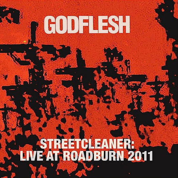 GODFLESH (ゴッドフレッシュ)  - Streetcleaner: Live At Roadburn 2011 (EU 限定復刻再発 2xLP/NEW)