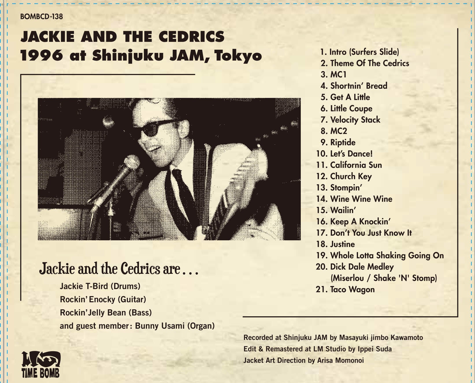 JACKIE & THE CEDRICS (ジャッキー・アンド・ザ・セドリックス)  - 1996 at Shinjuku JAM, TOKYO (Japan 500枚限定 CD/New)  ‘23年12/21（木）発売、タイムボム ・レーベル新作 ！