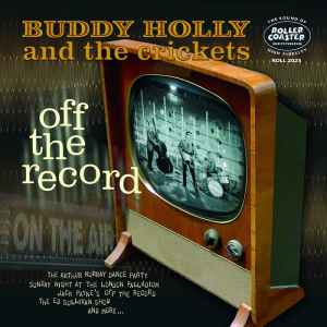 BUDDY HOLLY &  The Crickets (バディ・ホリー & ザ・クリケッツ)  - Off The Record (UK 限定10インチ LP/New)
