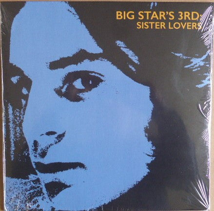 BIG STAR (ビッグ・スター)  - Big Star's 3rd: Sister Lovers (US 限定リプロ再発 LP/ New) アレックス・チルトン在籍、’74年幻のサード・アルバム