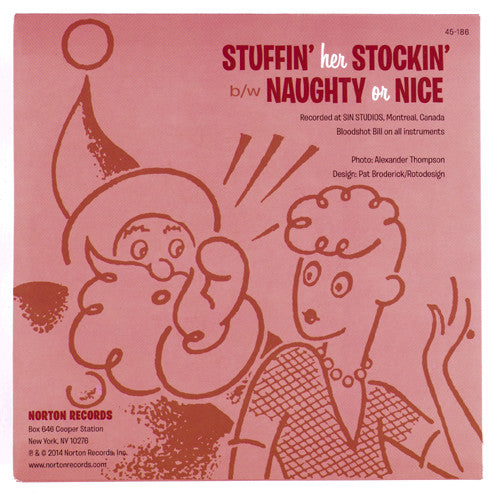 BLOODSHOT BILL (ブラッドショット・ビル)  - Stuffin' Her Stockin'/ Naughty Or Nice (US 限定ジャケ付き 7"/New)