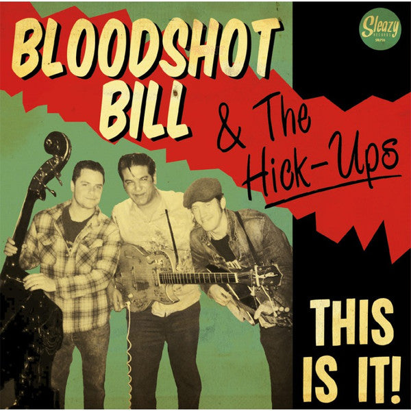 BLOODSHOT BILL & The Hick-Ups  (ブラッドショット・ビル)  - This Is It ! (スペイン 限定リリース LP/New)