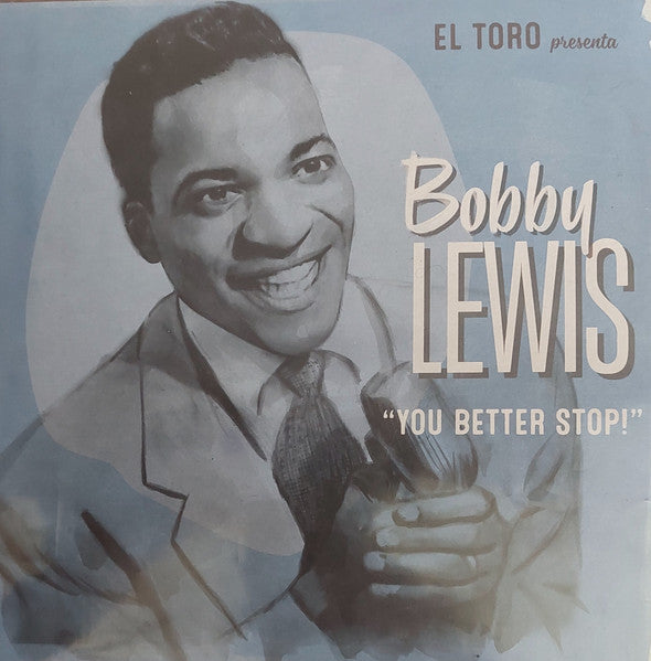 BOBBY LEWIS (ボビー・ルイス)  - You Better Stop ! EP/ Mumbles Blues  +3 (Spain 限定ジャケ付き再発4曲入り 7"EP/New)