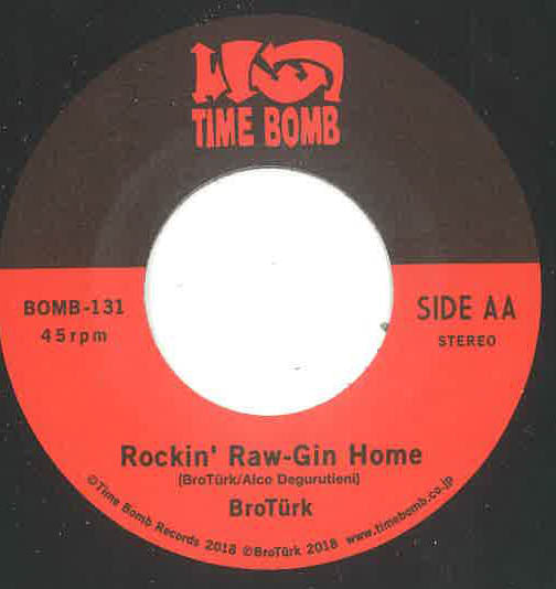 BROTÜRK (ブロトルコ) - Ian-Ryokou / Rockin' Raw-Jin Home (日本タイムボム 300枚限定ジャケ付き7”/New) DEEP大阪地下音楽界のカルト・オール・スター・バンド・デビューシングル！