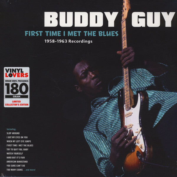 BUDDY GUY (バディ・ガイ)  - First Time I Met The Blues: 1958-1963 Recordings (EU 限定リリース 180g LP/New) 初期シングルコンピ