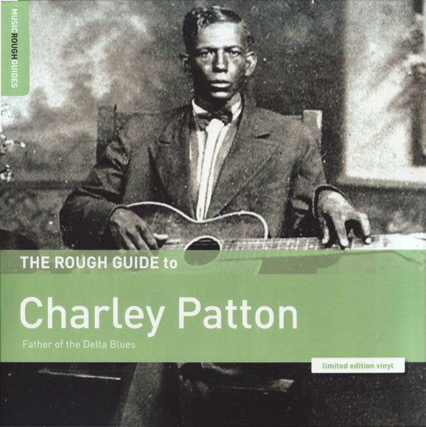 CHARLEY PATTON (チャーリー・パットン)  - The Rough Guide To Charley Patton (Father Of The Delta Blues) (EU 限定プレス LP/New)