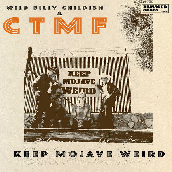 WILD BILLY CHILDISH & CTMF (ワイルド・ビリー・チャイルディッシュ & CTMF)  - Keep Mojave Weird  +3 (UK限定4曲入り7インチEP、ざら紙ジャケ/New) '26年新作！