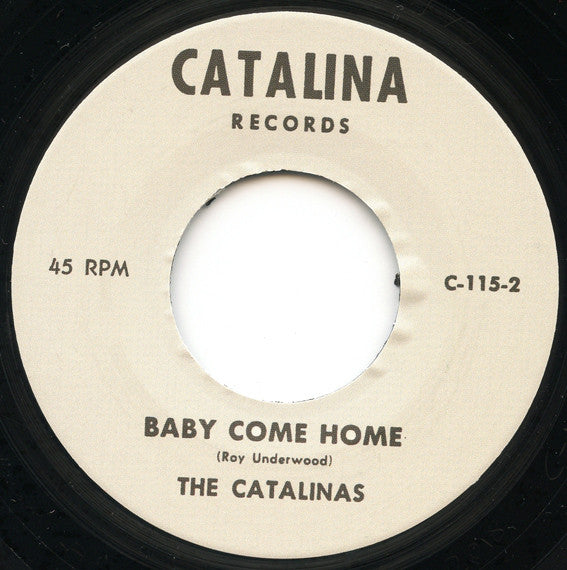 CATALINAS, THE (ザ・カタリナス)  - The Catalina Push / Baby Come Home (US 限定リプロ再発 7インチ/ New) リズラズのカヴァ原曲