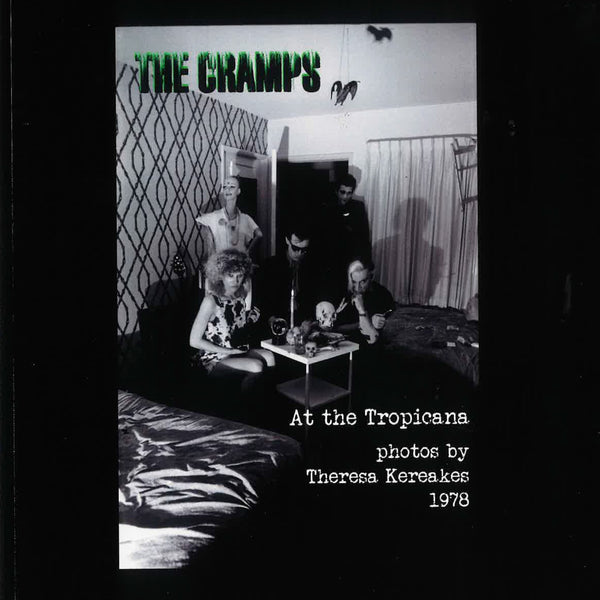 CRAMPS (クランプス) - At The Tropicana : Photo by Theresa Kereakes