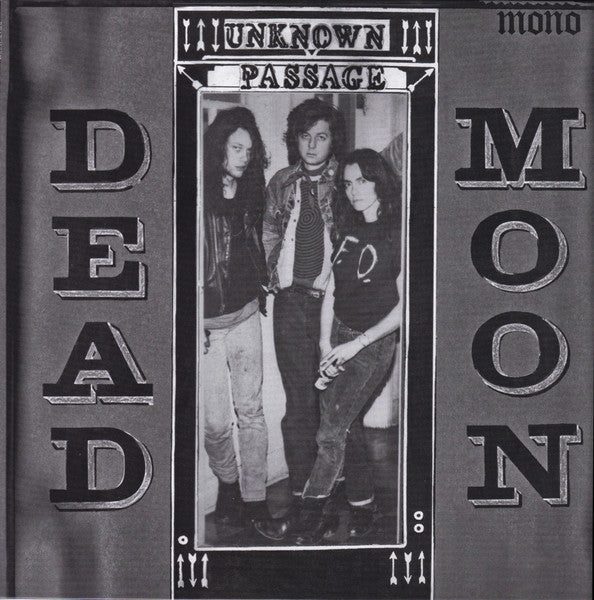 DEAD MOON (デッドムーン)  - Unknown Passage (US 限定リマスター再発モノラル LP/ New)