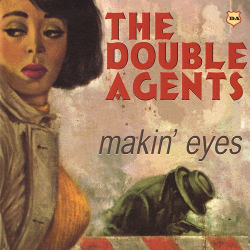 DOUBLE AGENTS (ダブル・エージェンツ)  - Makin' Eyes / 	Don't Slander Me (OZ 300枚限定ナンバリング入りジャケ付き7インチ/New)