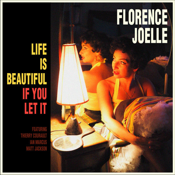 FLORENCE JOELLE (フローレンス・ジョエル)  - Life Is Beautiful If You Let It (UK 限定プレス・モノラル LP/ New) '16年サードアルバム